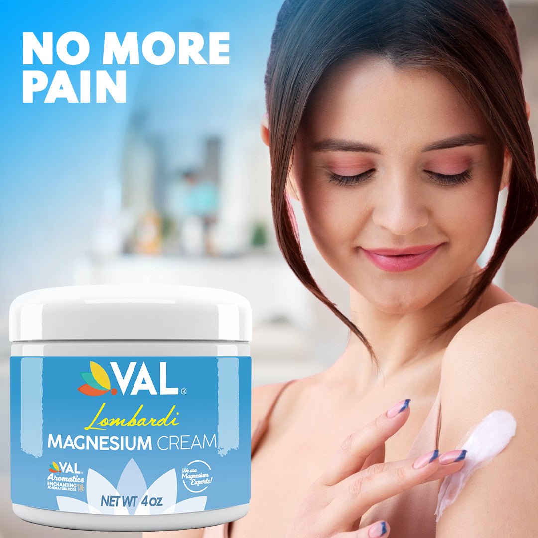 VAL Lombardi Transdermal Magnesium Cream Enchanting Jojoba Tuberose - Natural Pain Relief with Moisturizing Organic Shea Butter - 4oz - Val Supplements